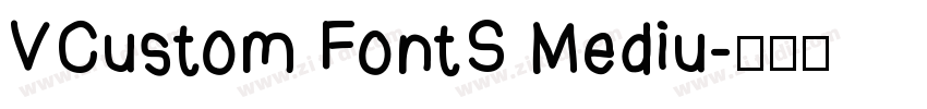 VCustom FontS Mediu字体转换